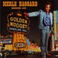 Merle Haggard - Recorded Live (Golden Nugget, Las Vegas)